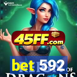 bet 592